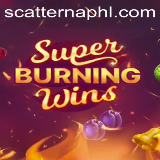 SuperBurningWins and the Intriguing Role of Scatterna: A Comprehensive Guide