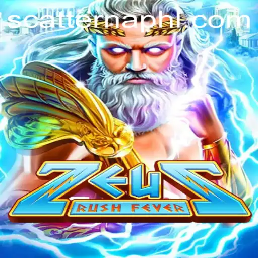 ZeusRushFever: Dive into the Thrilling World of Scatterna